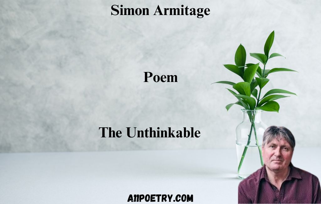 The Best Love Poem Unthinkable Simon Armitage - A11Poetry